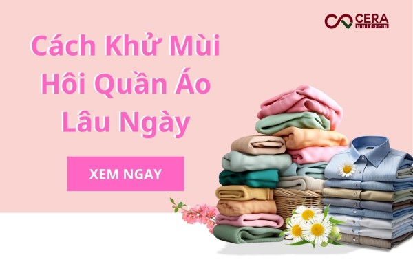 [Xem Ngay] Cách Khử Mùi Hôi Quần Áo Lâu Ngày Hiệu Quả Nhất